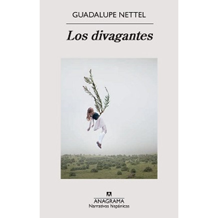 LOS DIVAGANTES de GUADALUPE NETTEL