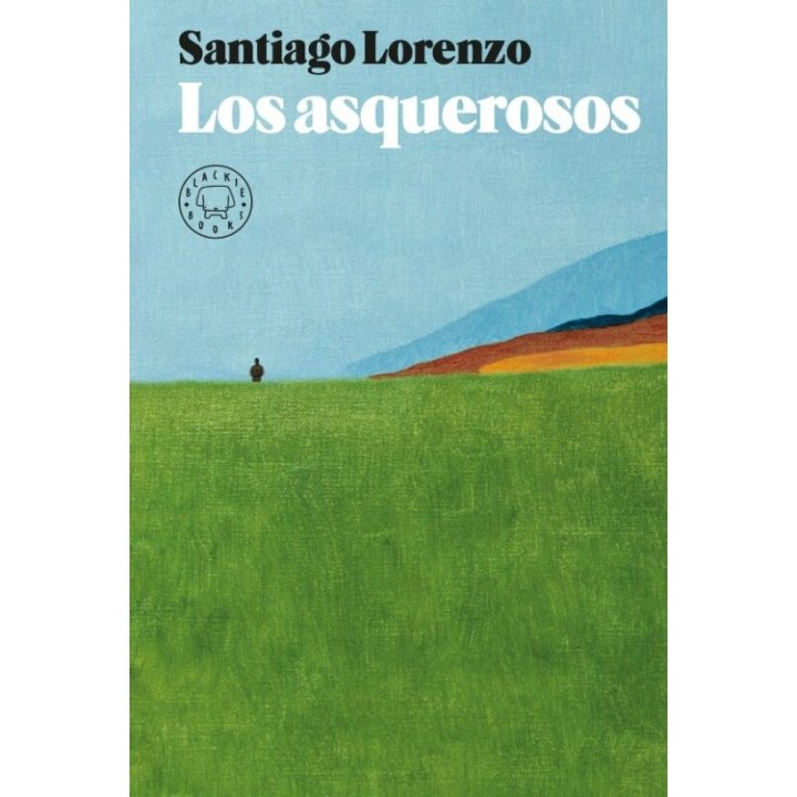LOS ASQUEROSOS de SANTIAGO LORENZO