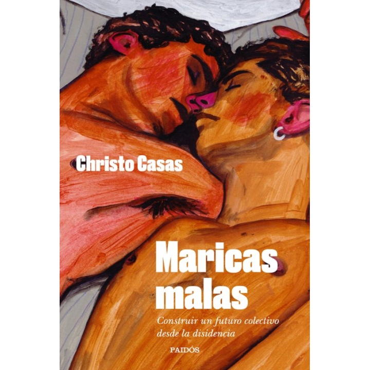 MARICAS MALAS de CHRISTO CASAS