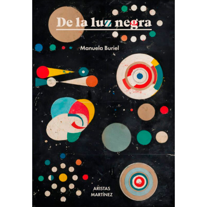 DE LA LUZ NEGRA de MANUELA BURIEL