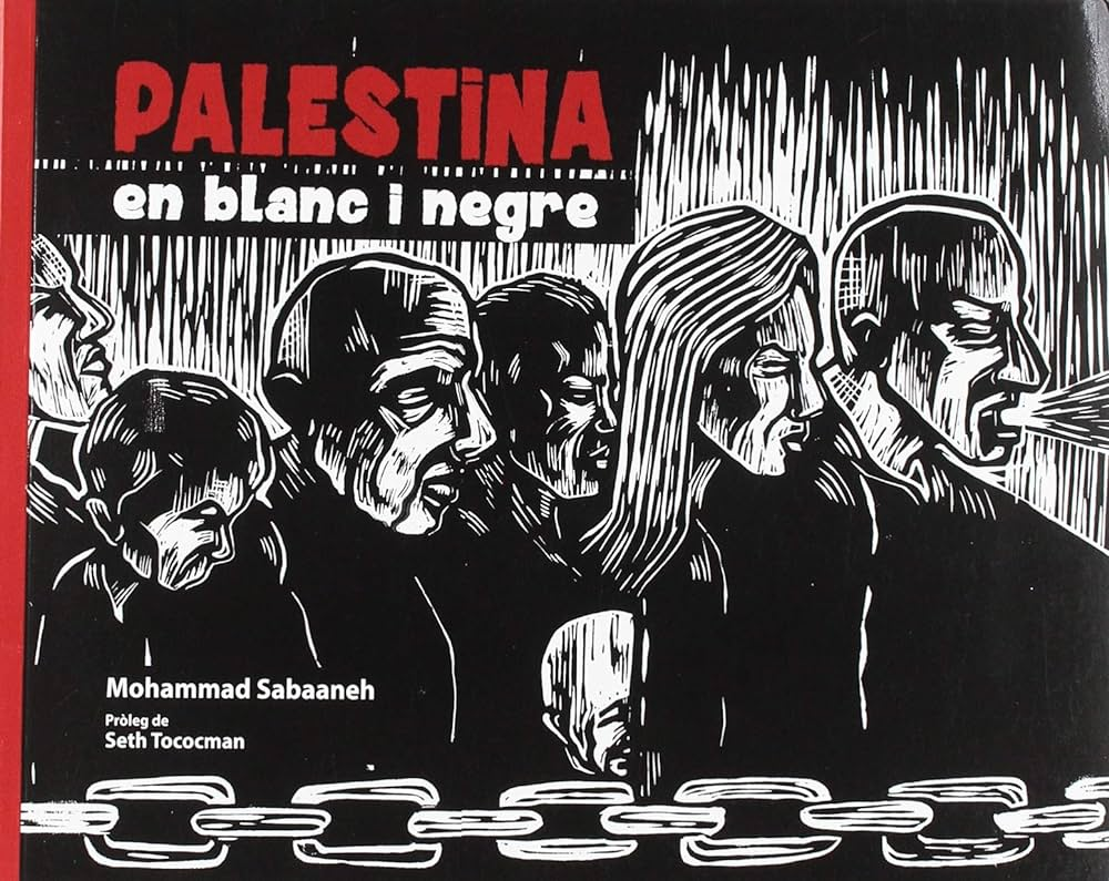 PALESTINA EN BLANC I NEGRE de MOHAMMAD SABAANEH