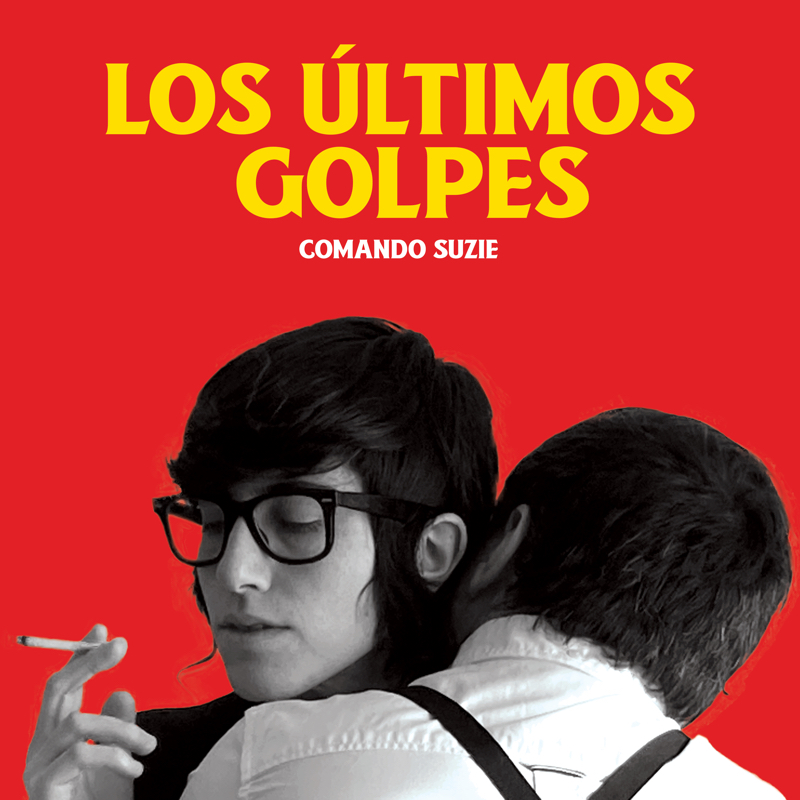 COMANDO SUZIE, LOS ÚLTIMOS GOLPES