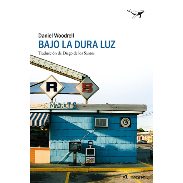 BAJO LA DURA LUZ de DANIEL WOODRELL