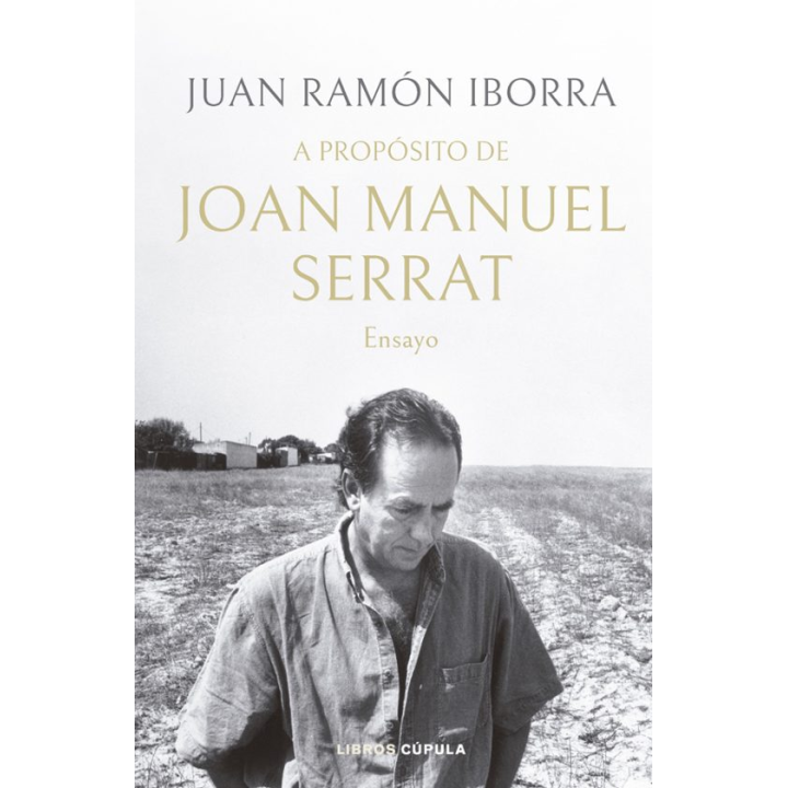 A PROPOSITO DE JOAN MANUEL SERRAT DE JUAN RAMÓN IBORRA