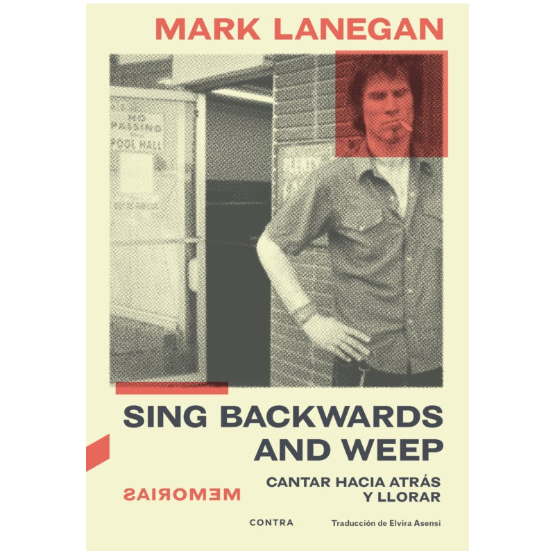 SING BACKWARDS AND WEEP de MARK LANEGAN