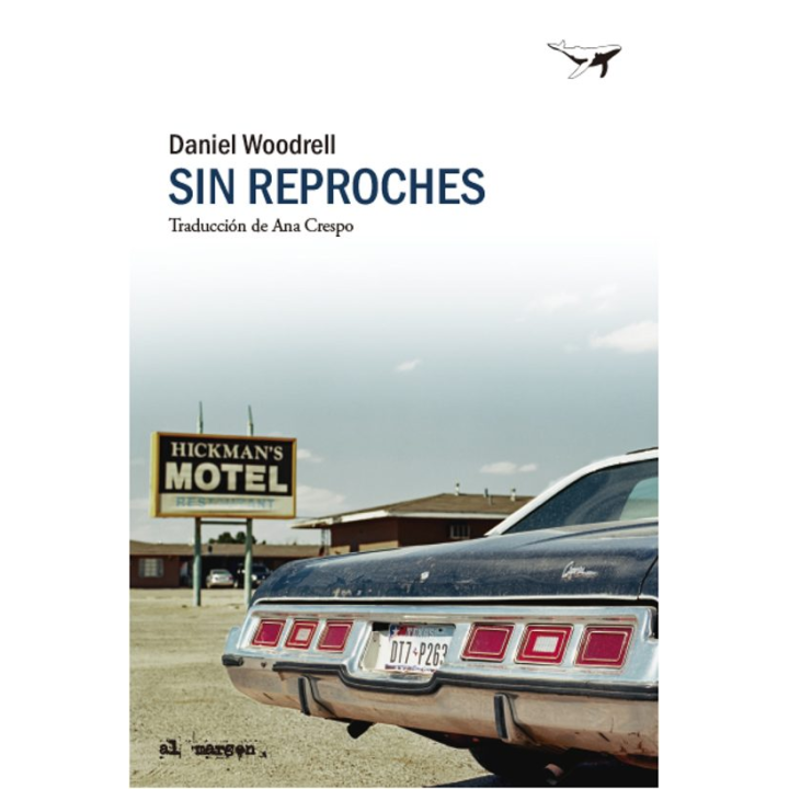 SIN REPROCHES de DANIEL WOODRELL