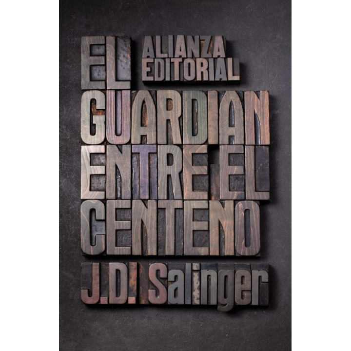 EL GUARDIAN ENTRE EL CENTENO de J.D. SALINGER