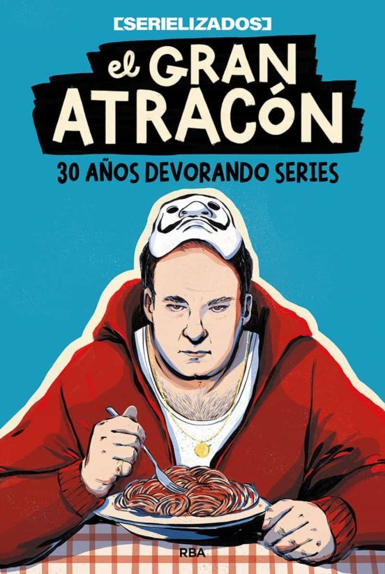 EL GRAN ATRACON, TREINTA AÑOS DEVORANDO SERIES de SERIALIZADOS