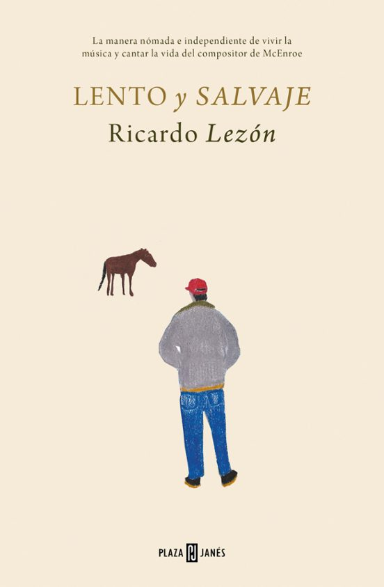 LENTO Y SALVAJE de RICARDO LEZÓN