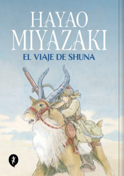 EL VIAJE DE SHUNA de HAYAO MIYAZAKI