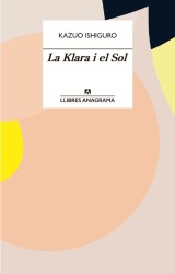 KLARA I EL SOL de KAZUO ISHIGURO
