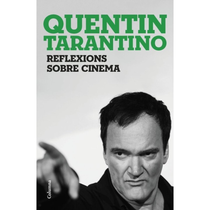 REFLEXIONS SOBRE CINEMA de QUENTIN TARANTINO