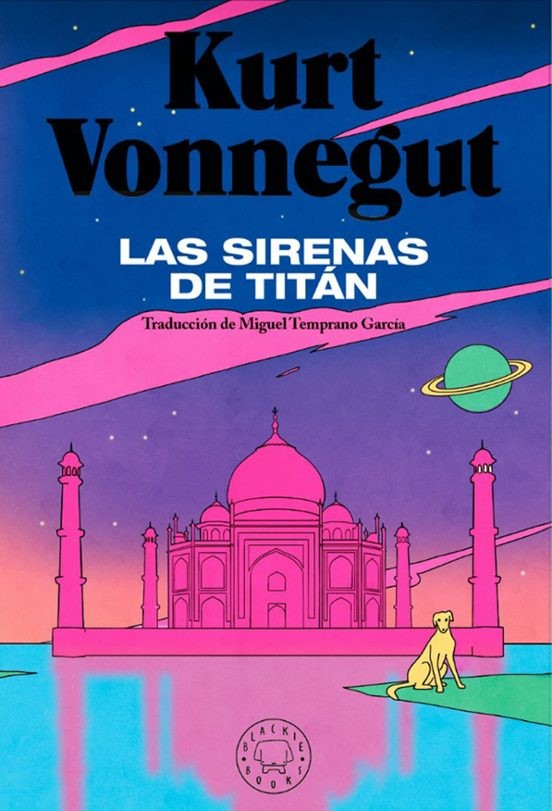 LAS SIRENAS DE TITAN de KURT VONNEGUT