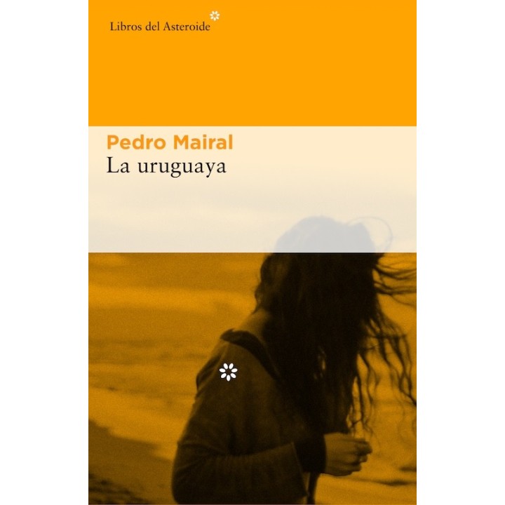 LA URUGUAYA de PEDRO MAIRAL
