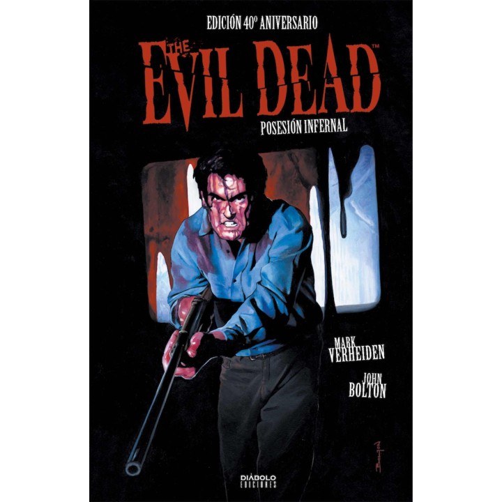 POSESION INFERNAL EVIL DEAD EDICION 40 ANIVERSARIO de MARK VERHEIDEN y JOHN BOLTON