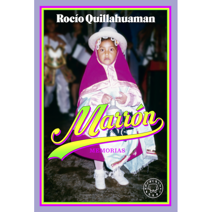 MARRON: MEMORIAS de ROCIO QUILLAHUAMAN