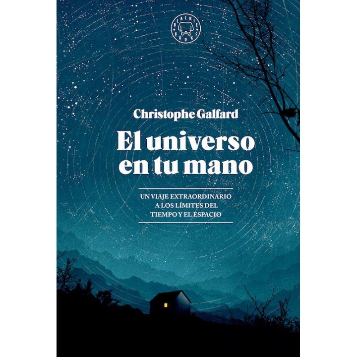 EL UNIVERSO EN TU MANO (EDICION AMPLIADA) de CHRISTOPHE GALFARD