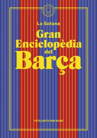 GRAN ENCICLOPEDIA DEL BARÇA de LA SOTANA