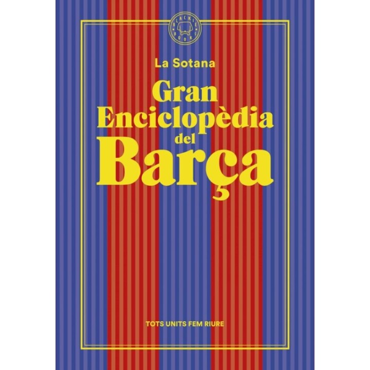 GRAN ENCICLOPEDIA DEL BARÇA de LA SOTANA