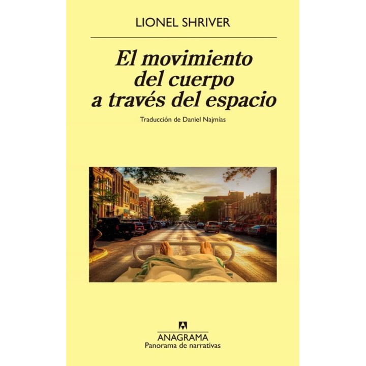 EL MOVIMIENTO DEL CUERPO A TRAVES DEL ESPACIO de LIONEL SHRIVER