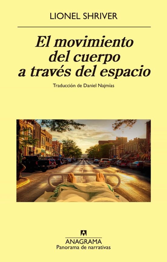 EL MOVIMIENTO DEL CUERPO A TRAVES DEL ESPACIO de LIONEL SHRIVER