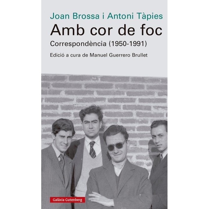 AMB COR DE FOC. CORRESPONDÈNCIA (1950-1991) de JOAN BROSSA y ANTONI TÀPIES