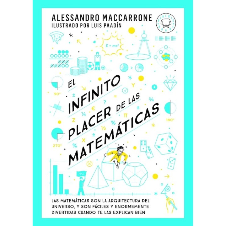 EL INFINITO PLACER DE LAS MATEMATICAS de ALESSANDRO MACCARRONE