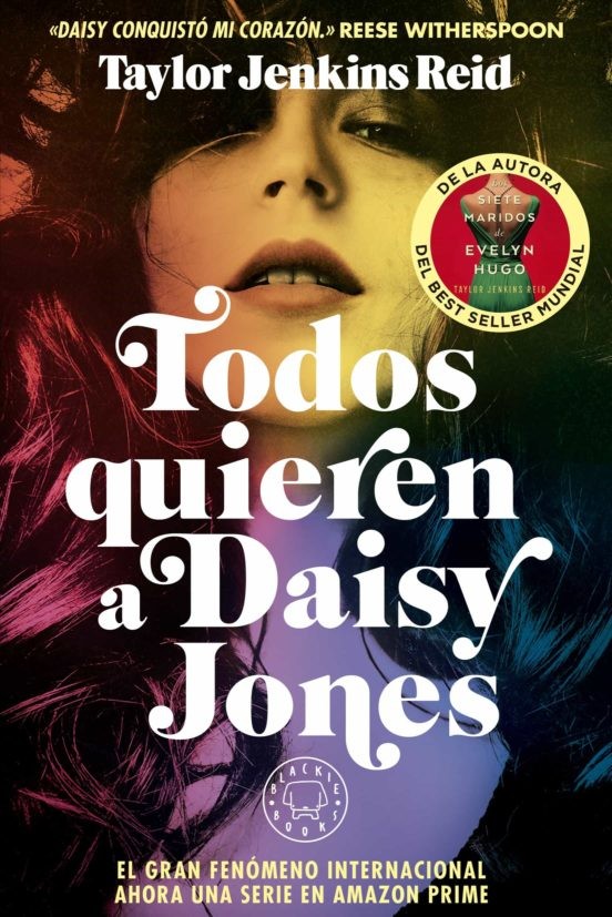 TODOS QUIEREN A DAISY JONES de TAYLOR JENKINS REID