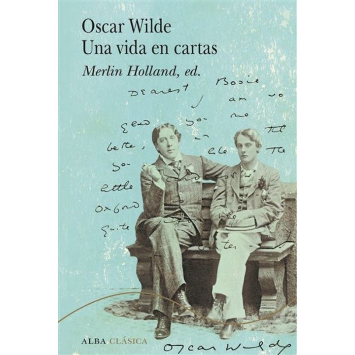 UNA VIDA EN CARTAS de OSCAR WILDE