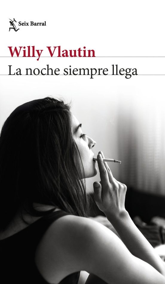 LA NOCHE SIEMPRE LLEGA de WILLY VLAUTIN