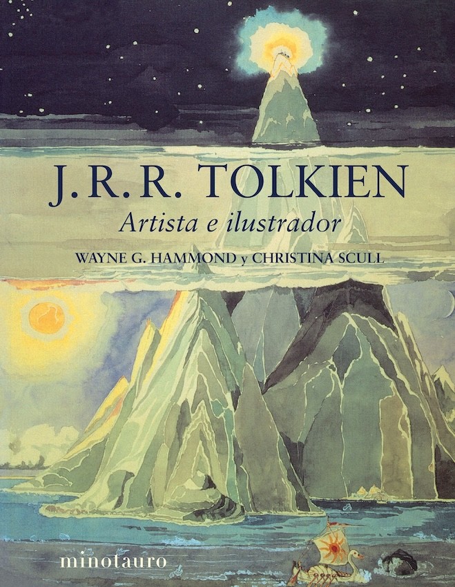 J R R TOLKIEN ARTISTA E ILUSTRADOR de WAYNE G. HAMMOND y CHRISTINA SCULL