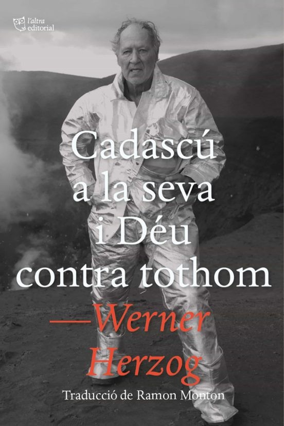 CADASCU A LA SEVA I DEU CONTRA TOTHOM de WERNER HERZOG