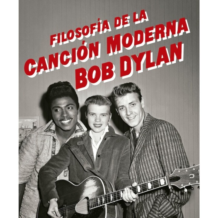 FILOSOFIA DE LA CANCION MODERNA de BOB DYLAN
