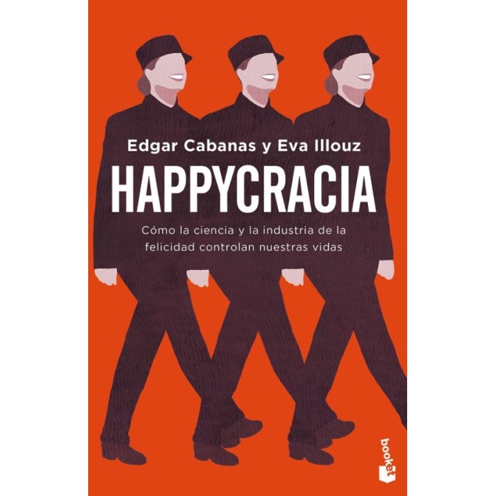 HAPPYCRACIA de EDGAR CABANAS y EVA ILLOUZ
