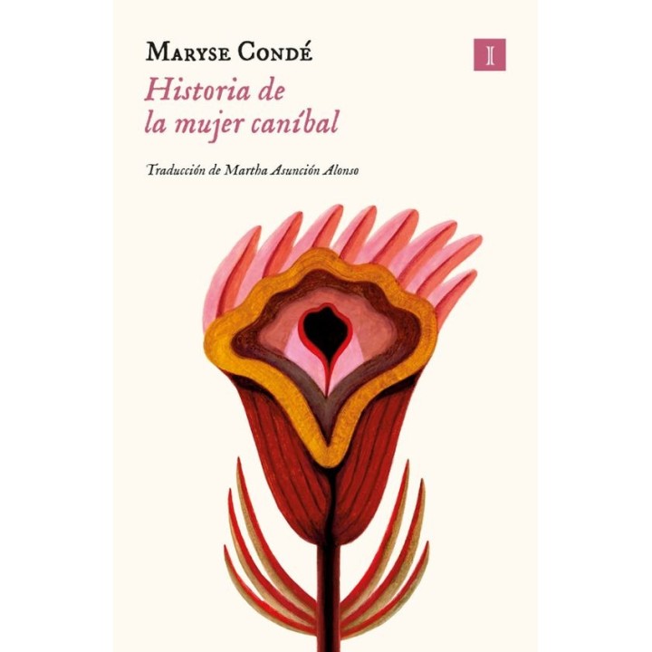 HISTORIA DE LA MUJER CANIBAL de MARYSE CONDÉ
