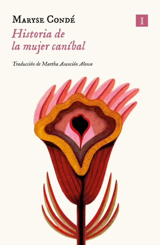 HISTORIA DE LA MUJER CANIBAL de MARYSE CONDÉ