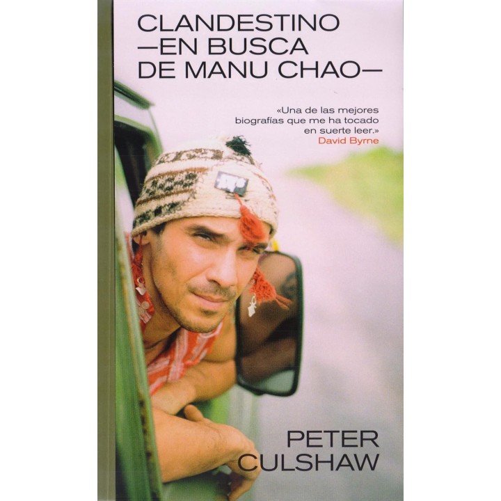 CLANDESTINO -EN BUSCA DE MANU CHAO- de PETER CULSHAW
