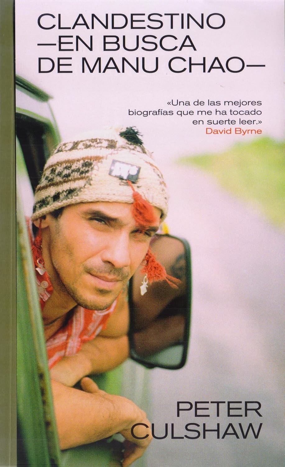 CLANDESTINO -EN BUSCA DE MANU CHAO- de PETER CULSHAW