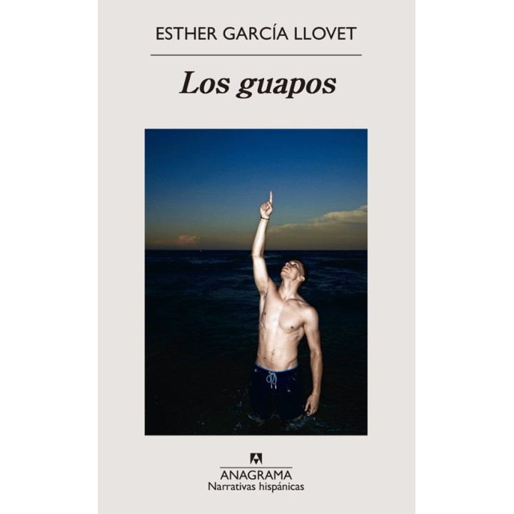 LOS GUAPOS de ESTHER GARCÍA LLOVET
