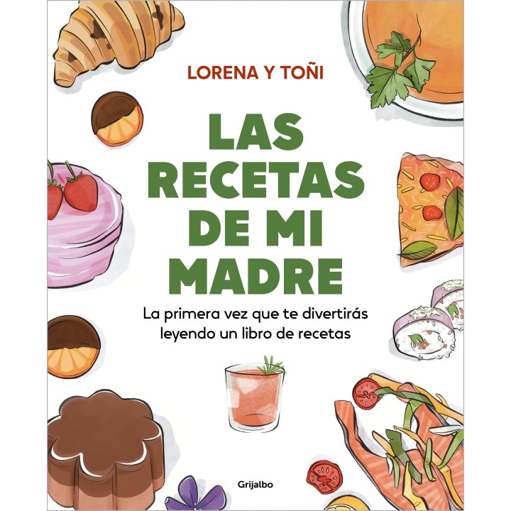 LAS RECETAS DE MI MADRE de LORENA y TOÑI