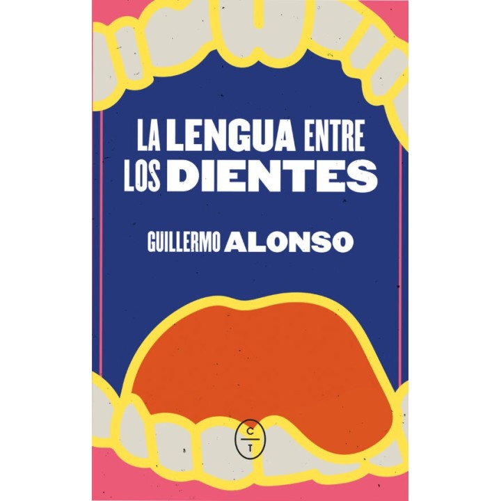 LA LENGUA ENTRE LOS DIENTES de GUILLERMO ALONSO BARCIA