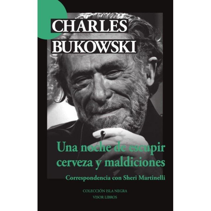UNA NOCHE DE ESCUPIR CERVEZA Y MALDICIONES de CHARLES BUKOWSKI