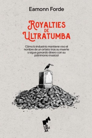 ROYALTIES DE ULTRATUMBA de EAMONN FORDE