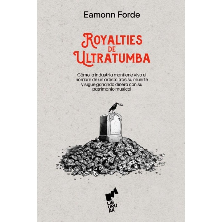 ROYALTIES DE ULTRATUMBA de EAMONN FORDE