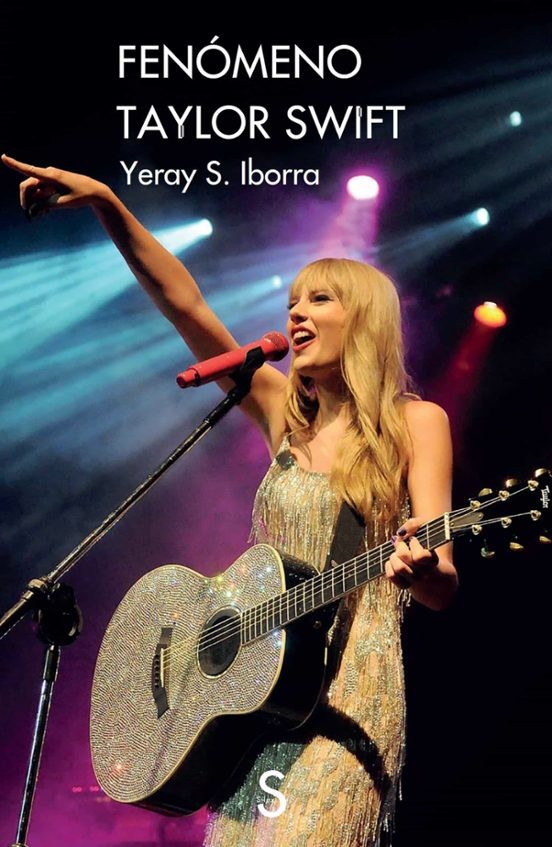 FENÓMENO TAYLOR SWIFT de YERAY S. IBORRA