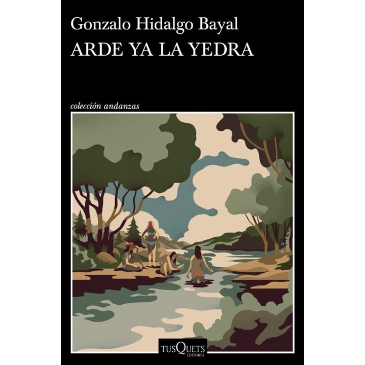 ARDE YA LA YEDRA de GONZALO HIDALGO BAYAL