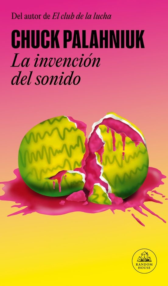 LA INVENCIÓN DEL SONIDO de CHUCK PALAHNIUK