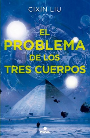 EL PROBLEMA DE LOS TRES CUERPOS de CIXIN LIU