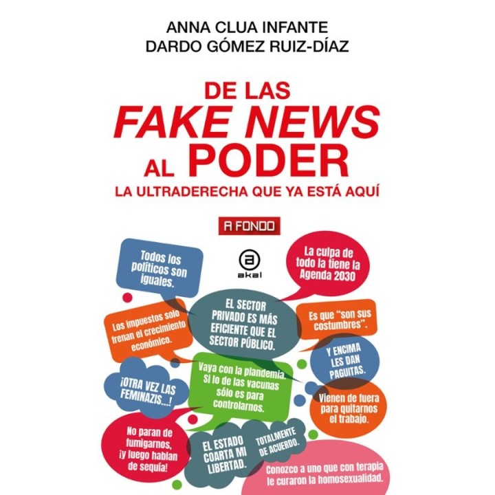 DE LAS FAKE NEWS AL PODER, LA ULTRADERECHA QUE YA ESTA AQUÍ de ANNA CLUA INFANTE y DARDO GÓMEZ RUIZ-DÍAZ