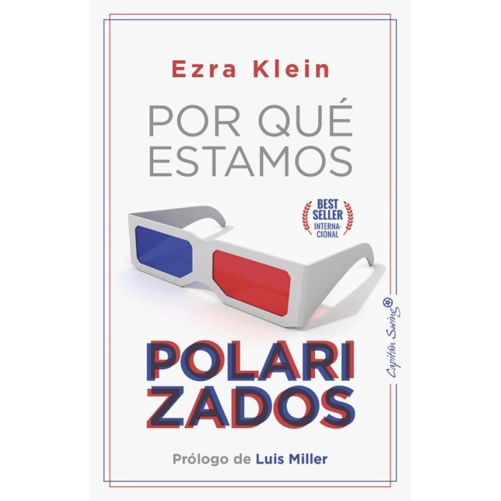 POR QUE ESTAMOS POLARIZADOS de EZRA KLEIN
